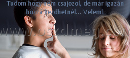 Tudom hogy nem csajozol
 
Tudom hogy nem csajozol, de már igazán hozzá kezdhetnél... Velem!