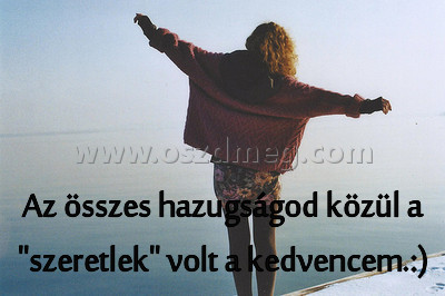 Az összes hazugságod közül Az összes hazugságod közül
Az összes hazugságod közül a