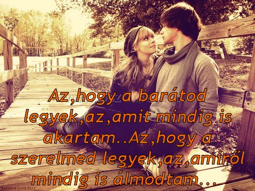Az Az
Az,hogy a barátod legyek,az,amit mindig is akartam..Az,hogy a szerelmed legyek,az,amiről mindig is álmodtam...