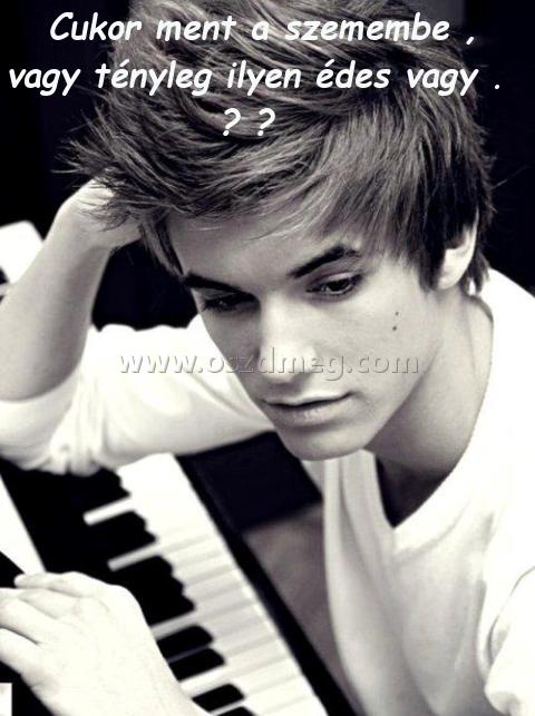 Cukor ment a szemembe 
 
Cukor ment a szemembe , vagy tényleg ilyen édes vagy . ? ♥
