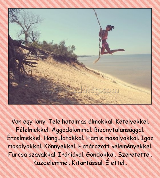 Van egy lány
 
