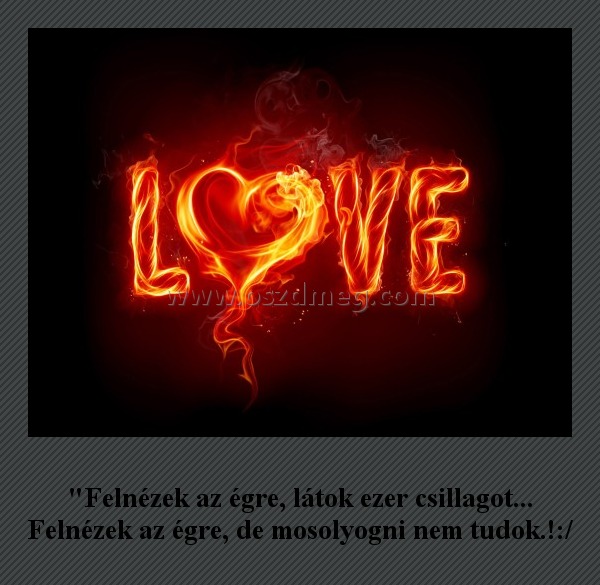 "Felnézek az égre
 
