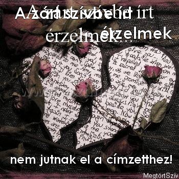 A zárt szívbe írt
 
A zárt szívbe írt érzelmek...