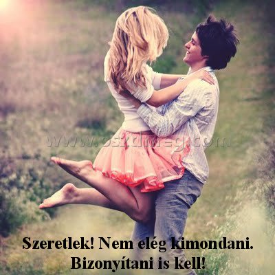 Szeretlek! Nem elég kimondani.
 
Szeretlek! Nem elég kimondani. Bizonyítani is kell!
