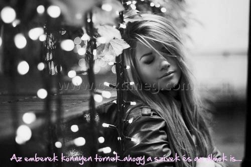Az emberek könnyen törnek..ahogy
 
Az emberek könnyen törnek..ahogy a szívek és az álmok is....