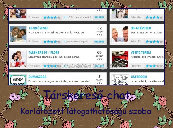 Társkereső chat
 
Korlátozott látogathatóságú szoba 
